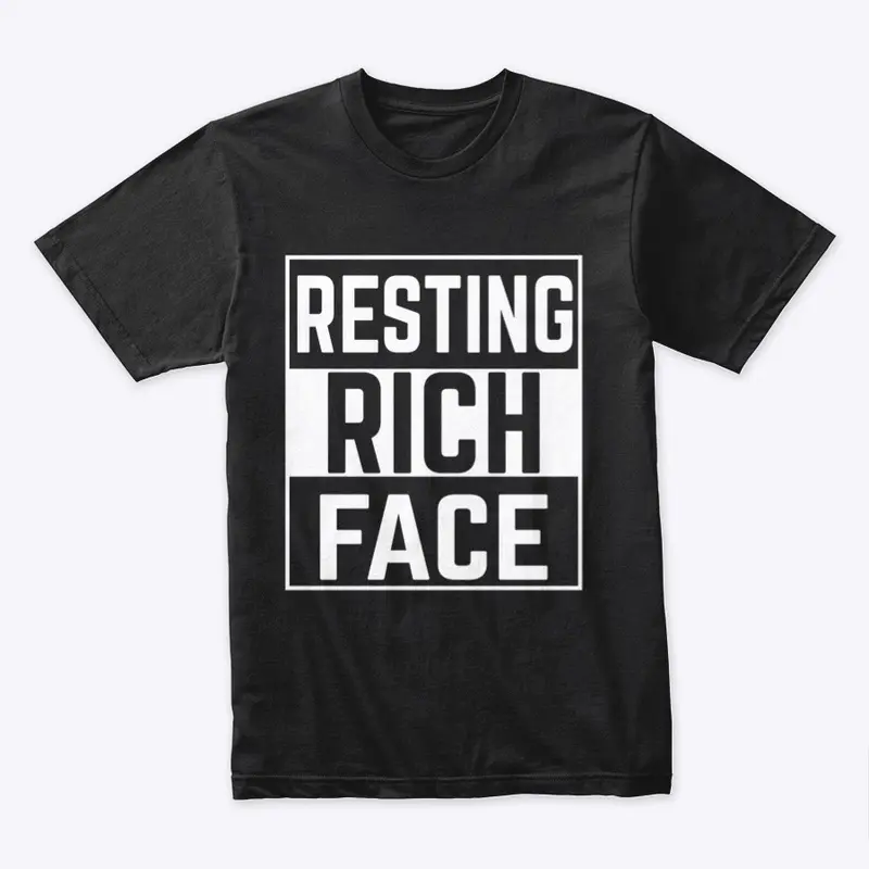 Resting Rich Face Big Block